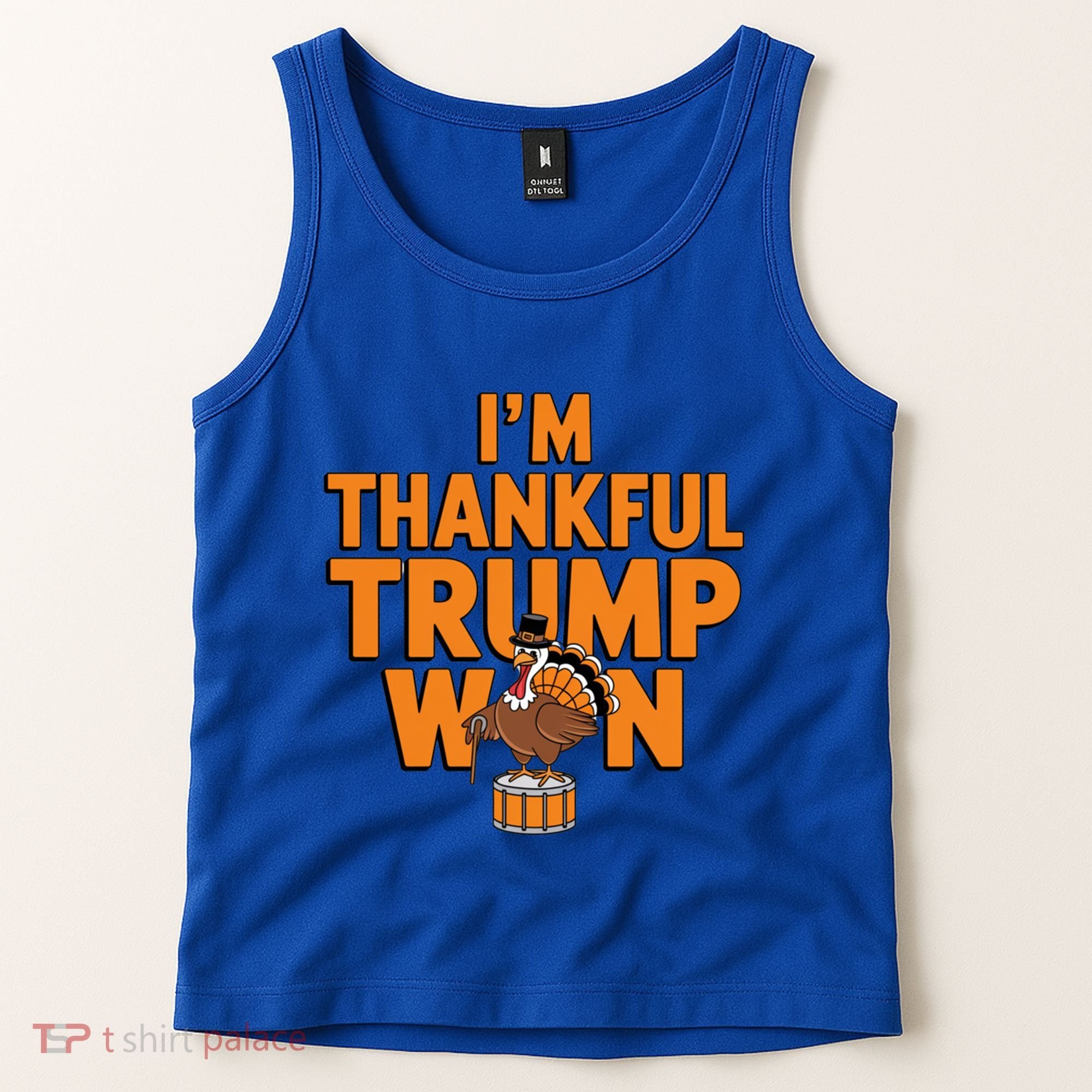 Trump Thanksgiving Gift IM Thankful Trump Won Cute Gift Tank Top