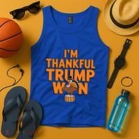 Trump Thanksgiving Gift IM Thankful Trump Won Cute Gift Tank Top thumb 4