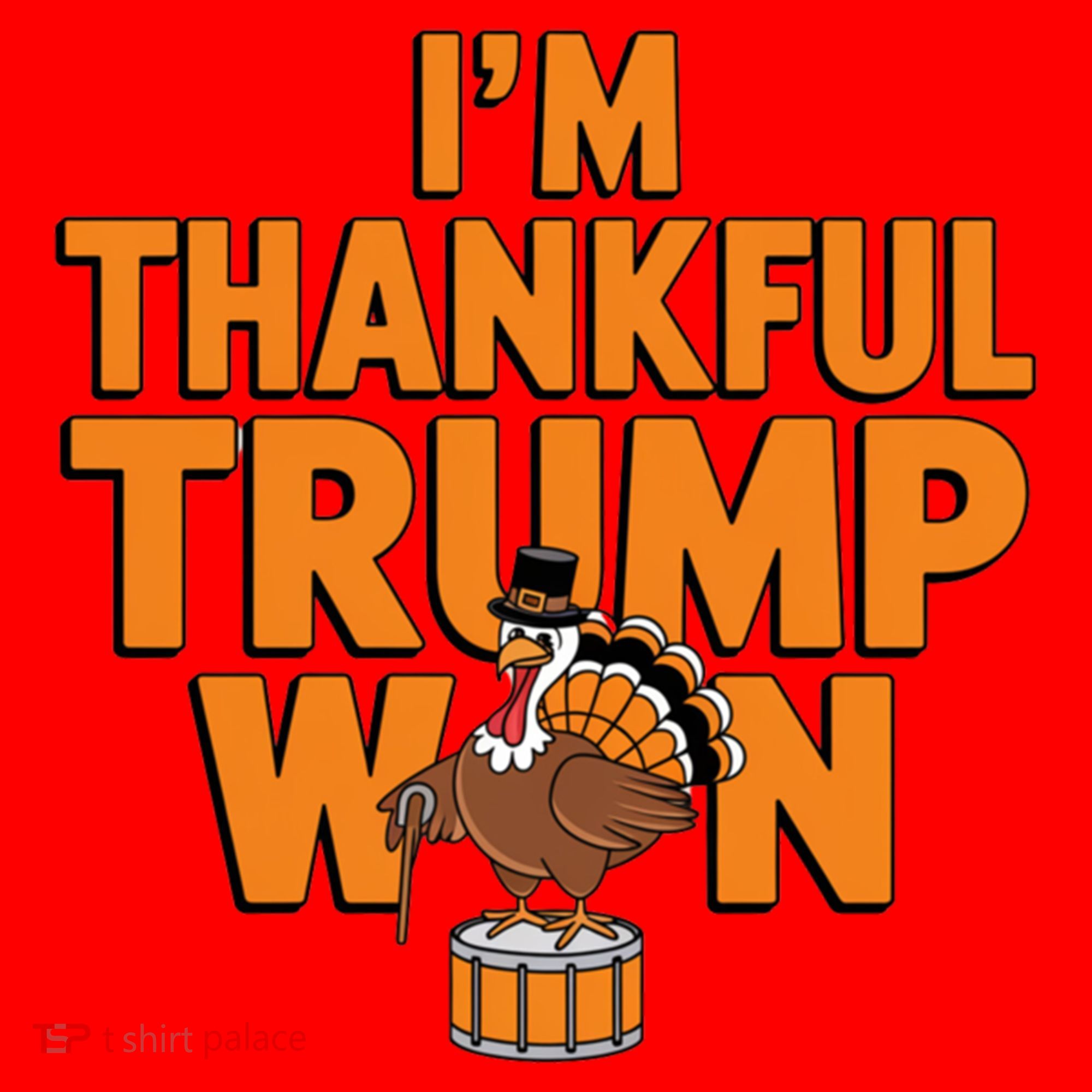 Trump Thanksgiving Gift IM Thankful Trump Won Cute Gift Santa Hat