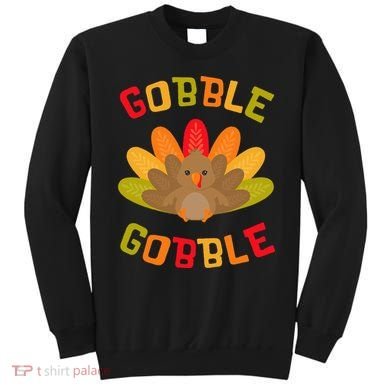Thanksgiving Turkey Gobble Sweatshirt
