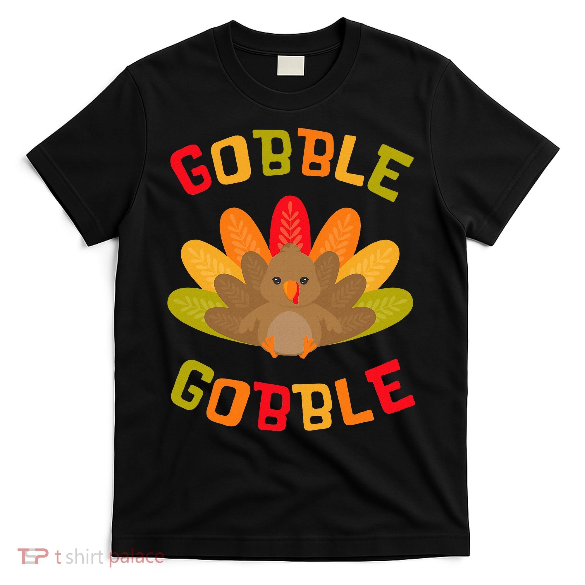 Thanksgiving Turkey Gobble T-Shirt