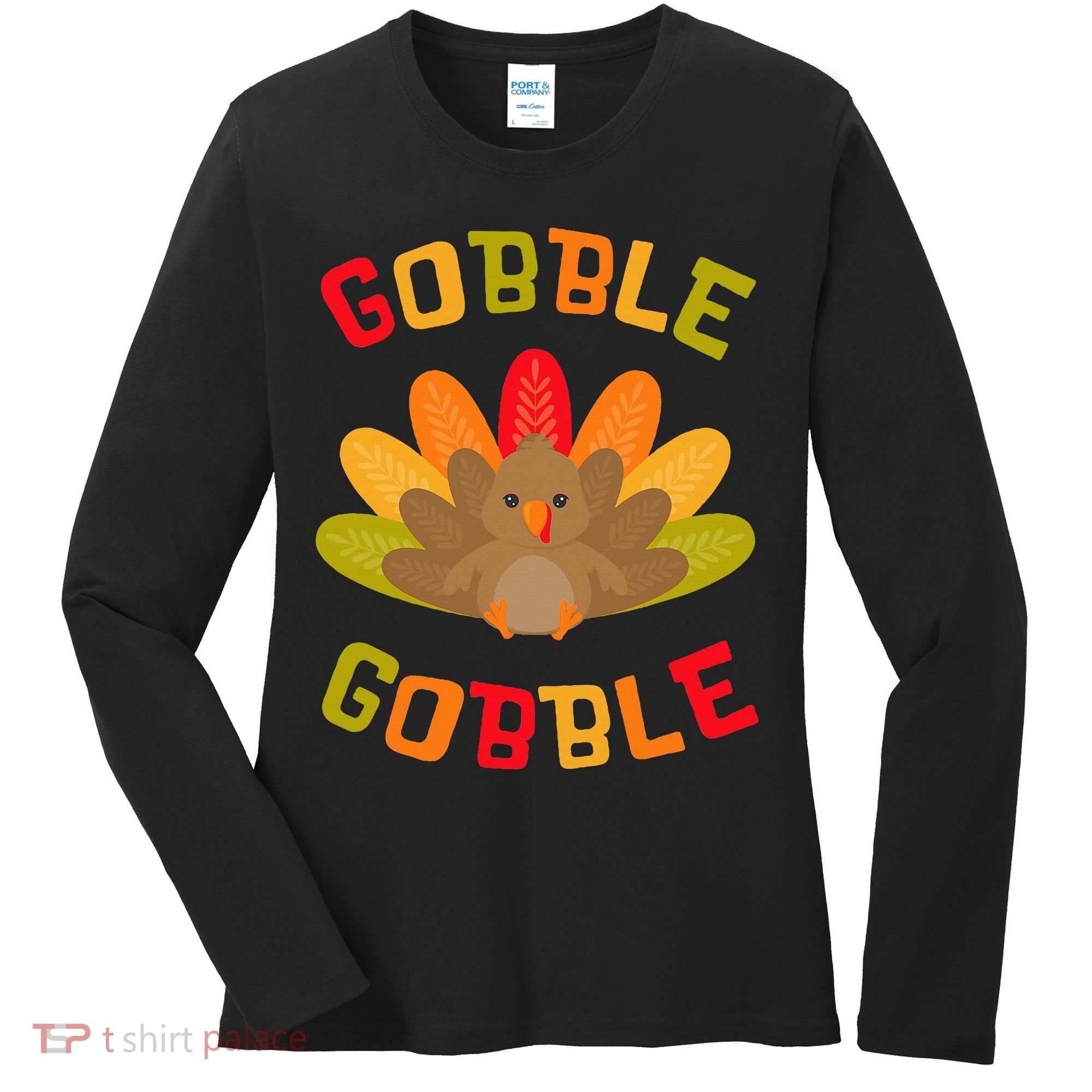 Thanksgiving Turkey Gobble Women's Long Sleeve Shirt