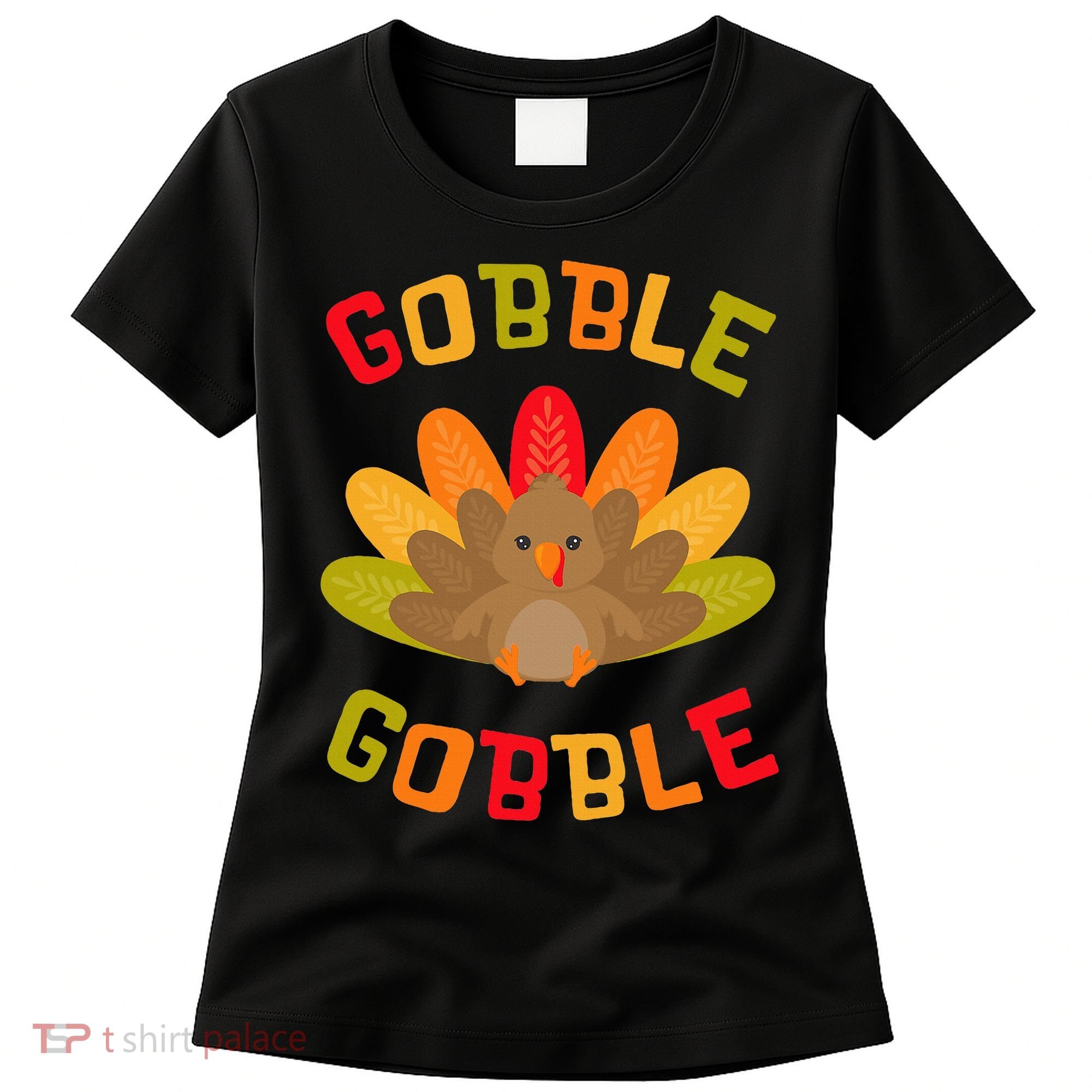 Thanksgiving Turkey Gobble Women's T-Shirt