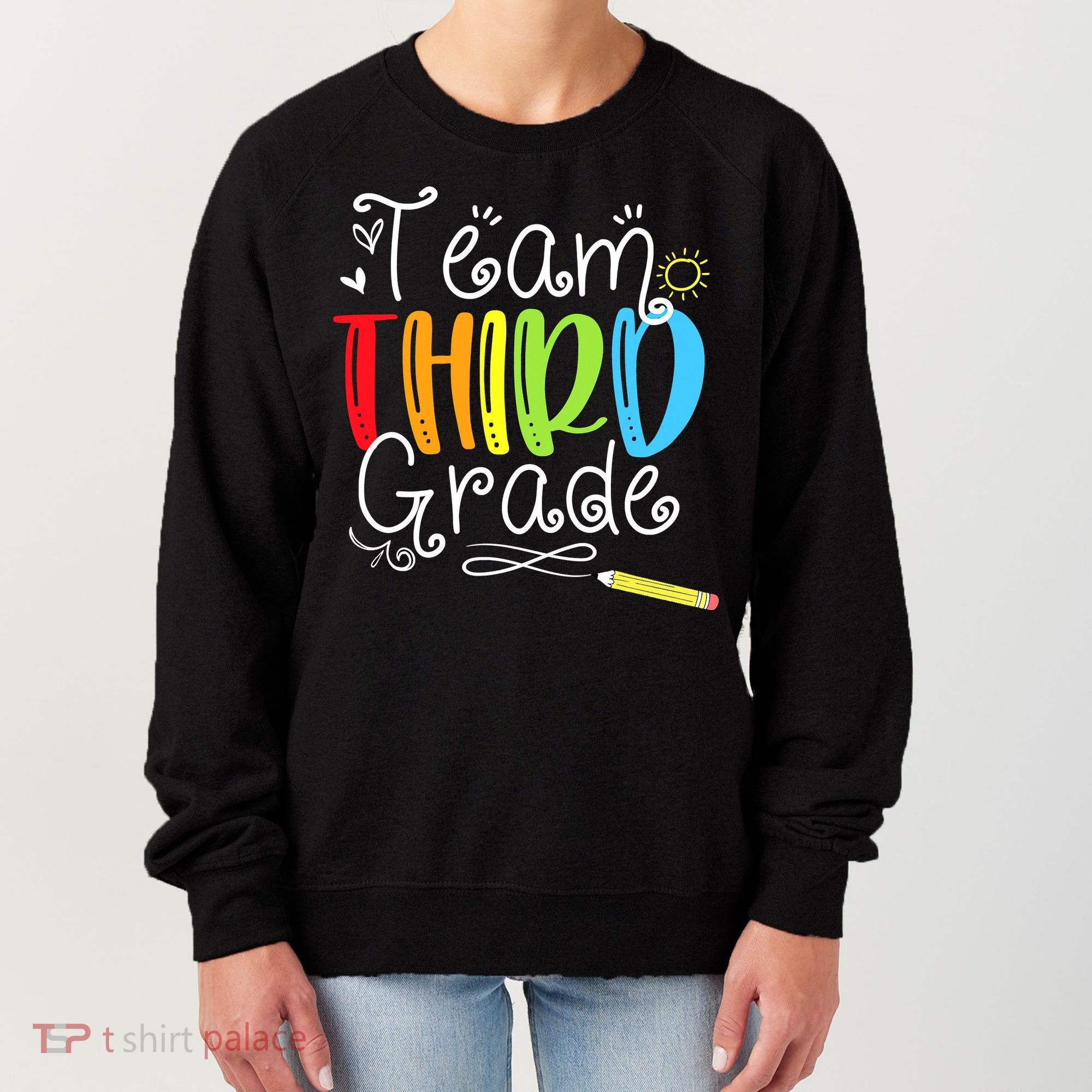 Team Third Grade Back To School 3rd Teacher Student Women's Sweatshirt