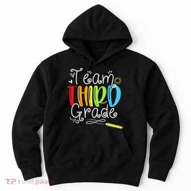 Team Third Grade Back To School 3rd Teacher Student Hoodie