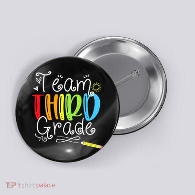 Team Third Grade Back To School 3rd Teacher Student Button