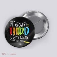 Team Third Grade Back To School 3rd Teacher Student Button thumb 0