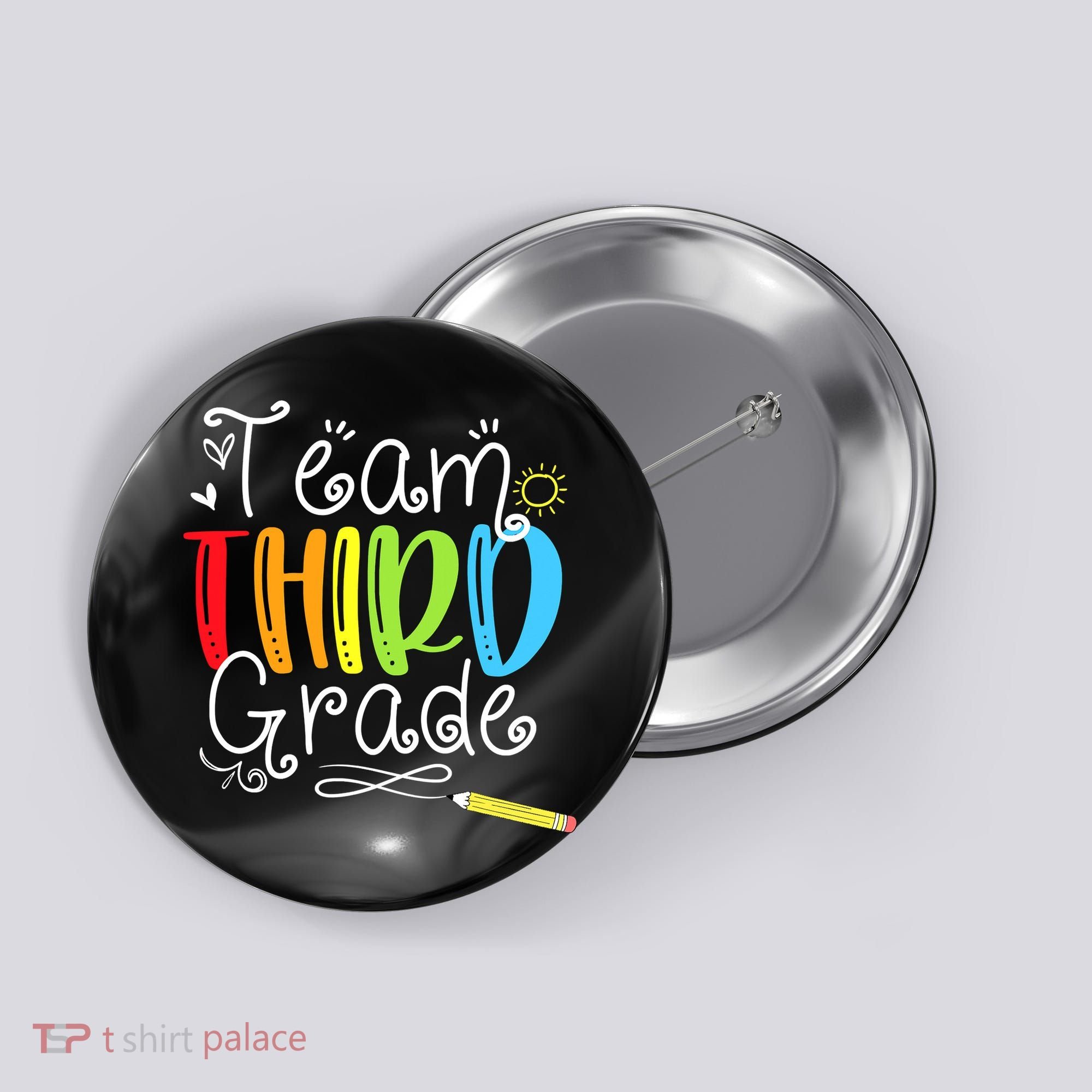 Team Third Grade Back To School 3rd Teacher Student Button