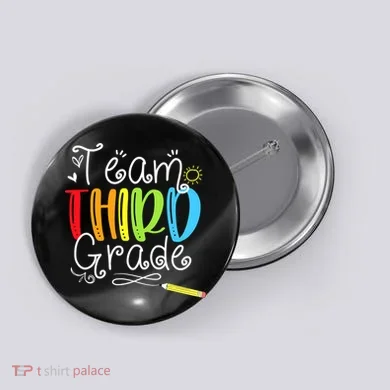 Team Third Grade Back To School 3rd Teacher Student Button
