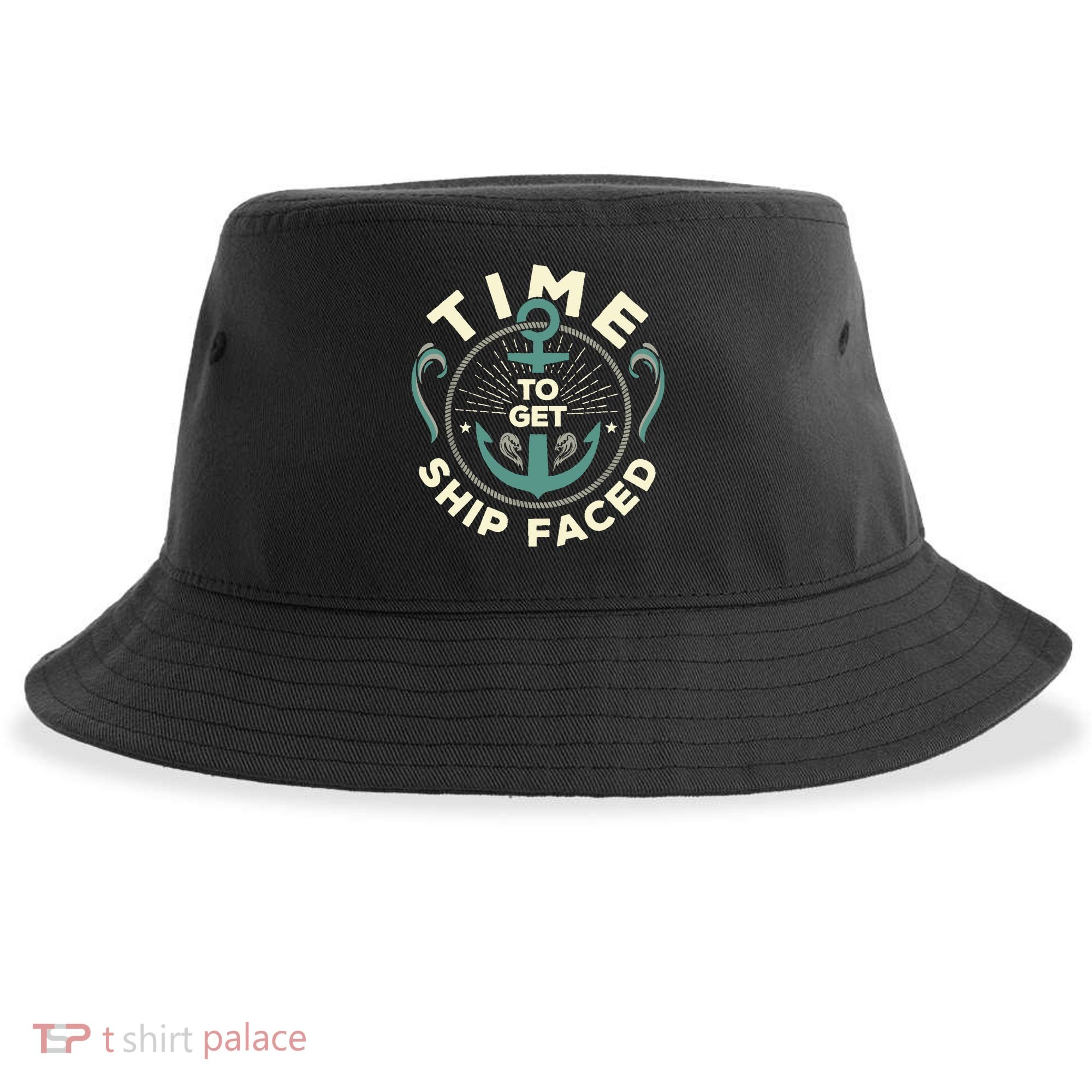 Time To Get Ship Faced Funny Cruise Sustainable Bucket Hat