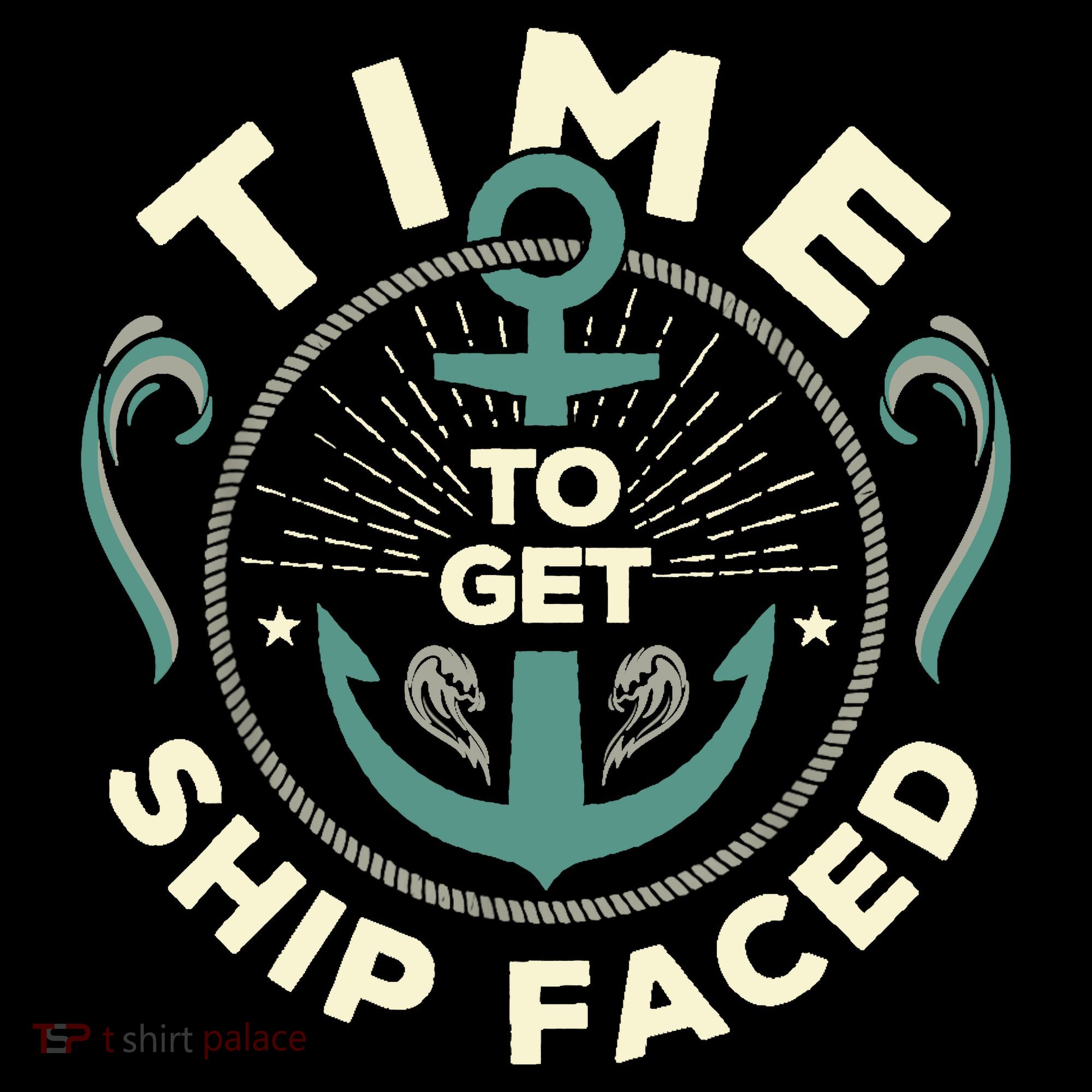 Time To Get Ship Faced Funny Cruise Button