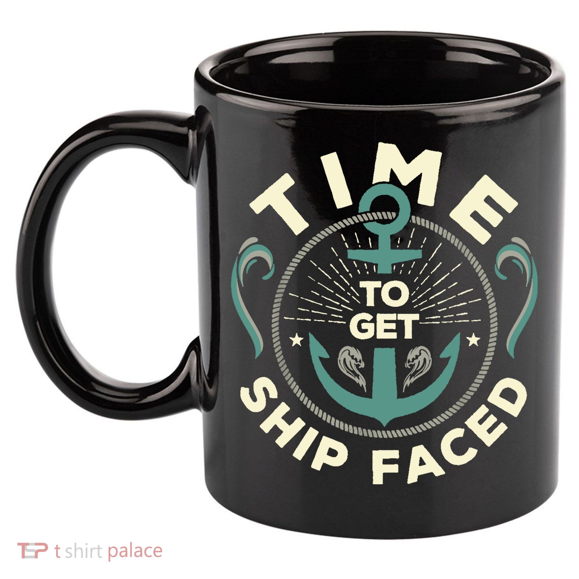 Time To Get Ship Faced Funny Cruise 11oz C Handle Ceramic Mug