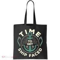 Time To Get Ship Faced Funny Cruise Tote Bag thumb 0