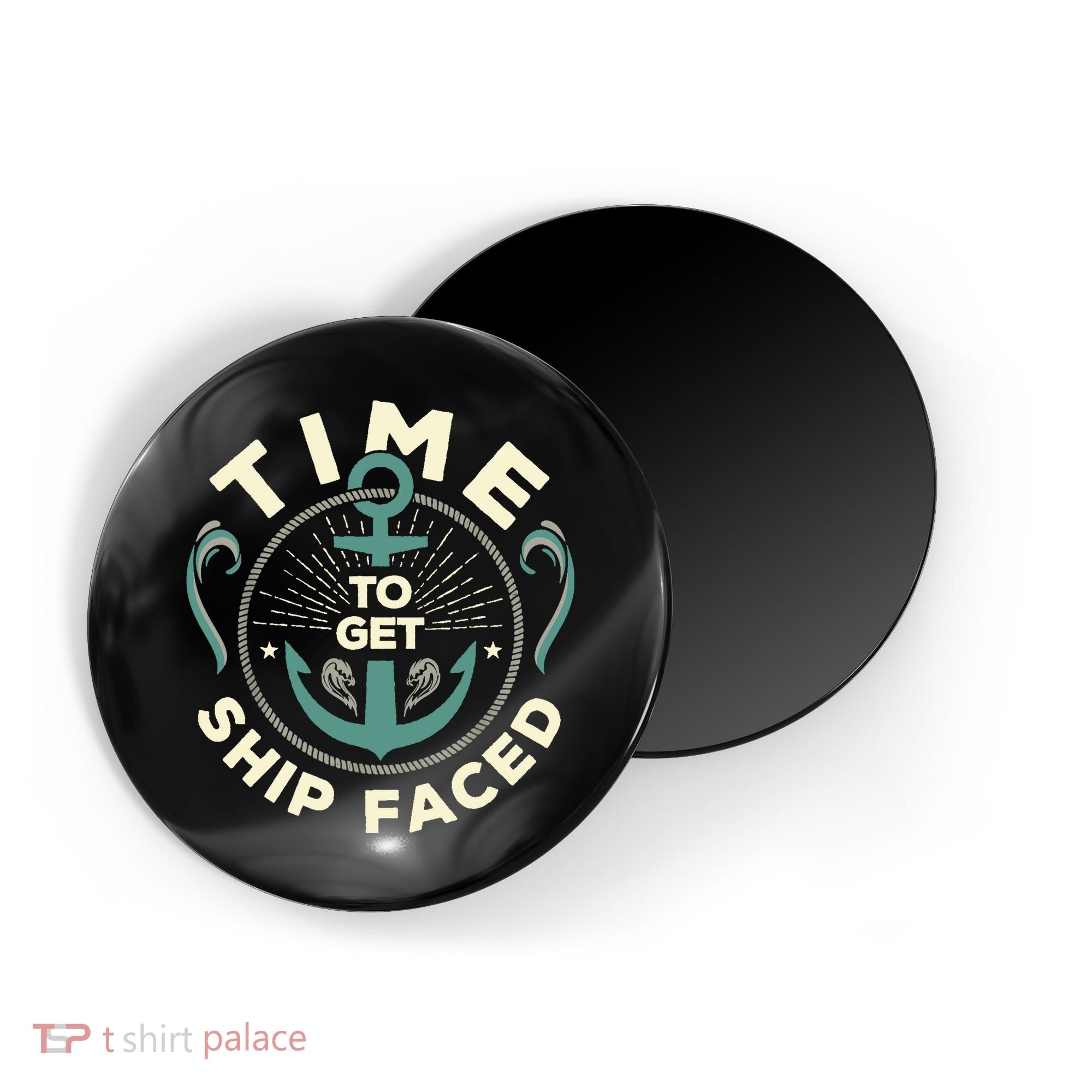 Time To Get Ship Faced Funny Cruise Magnet