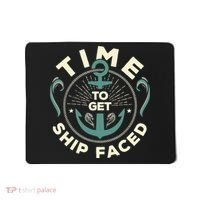 Time To Get Ship Faced Funny Cruise Mousepad thumb 0