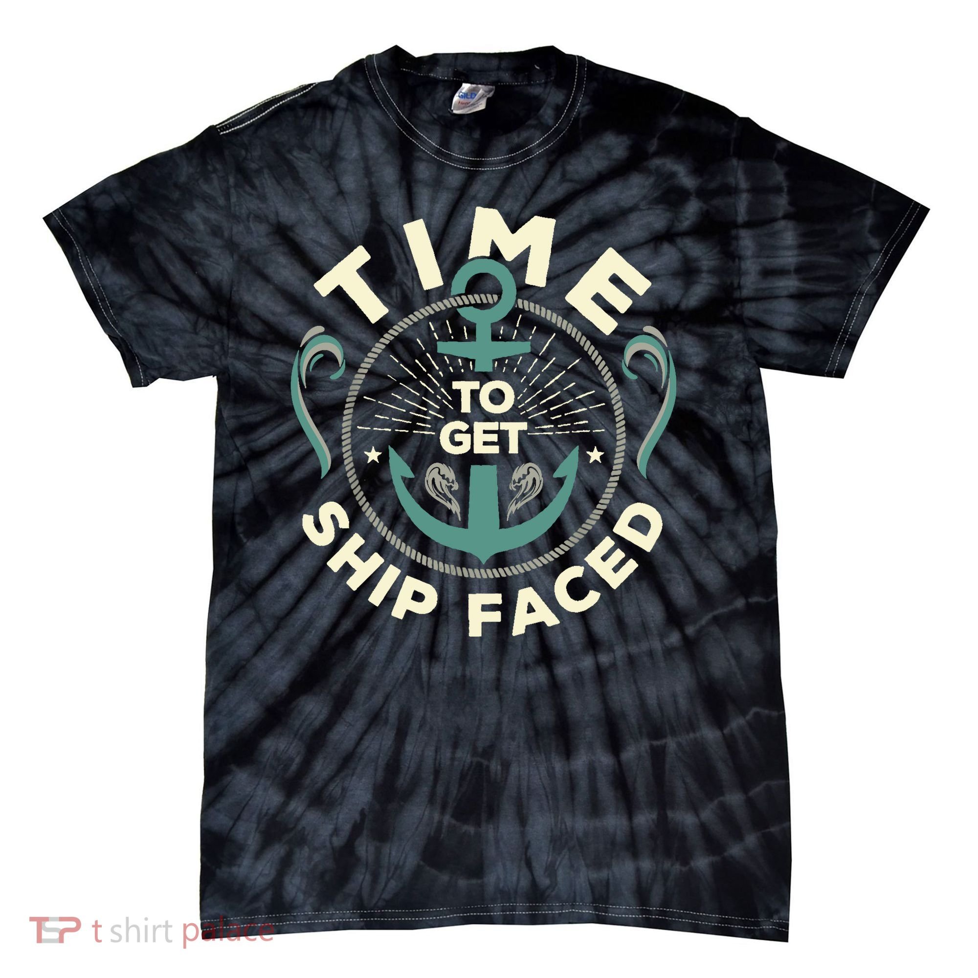 Time To Get Ship Faced Funny Cruise Tie-Dye T-Shirt
