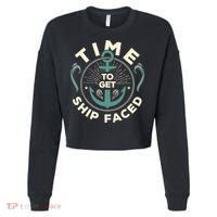 Time To Get Ship Faced Funny Cruise Cropped Pullover Crew thumb 0