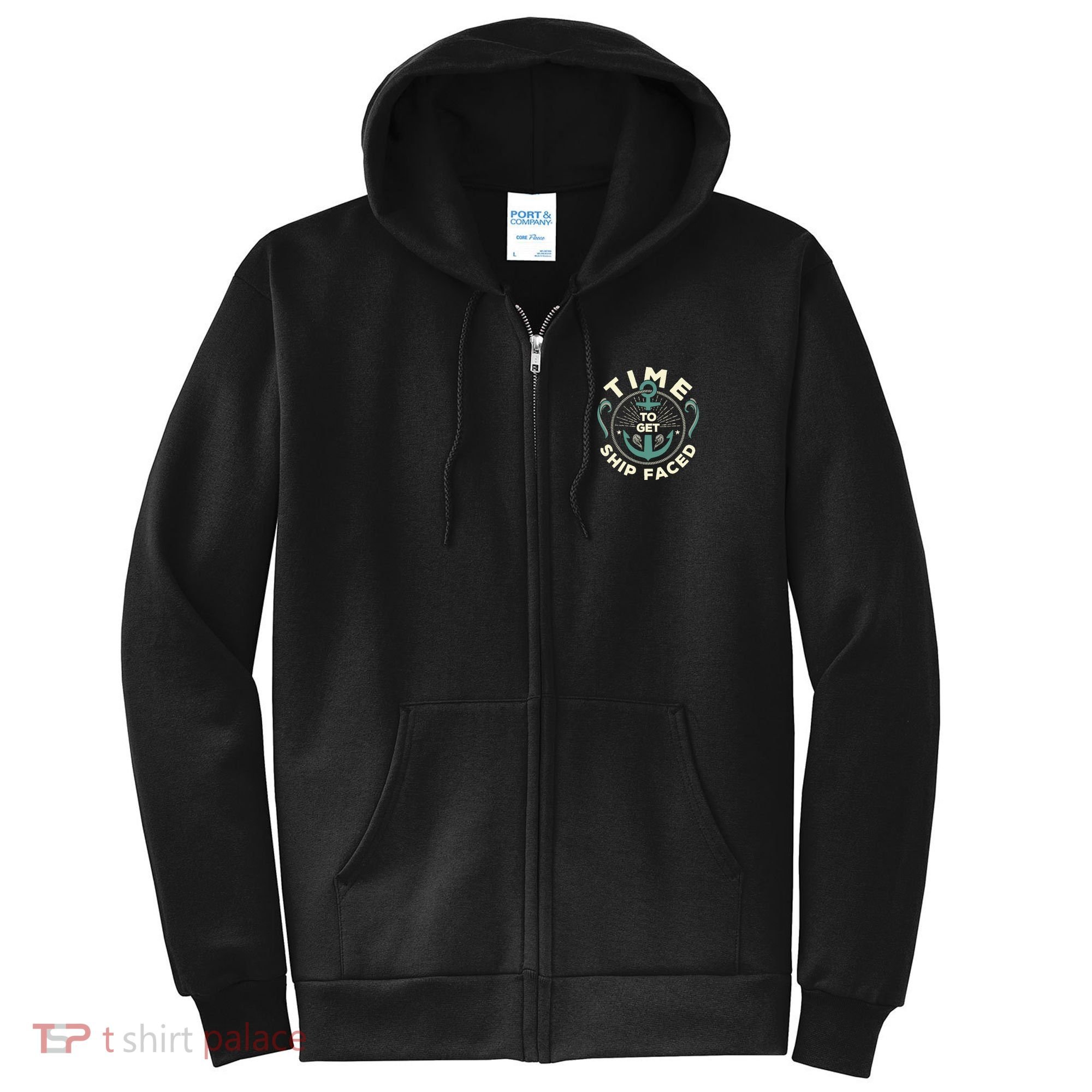 Time To Get Ship Faced Funny Cruise Full Zip Hoodie