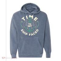 Time To Get Ship Faced Funny Cruise Comfort Colors Garment-Dyed Hooded Sweatshirt thumb 0