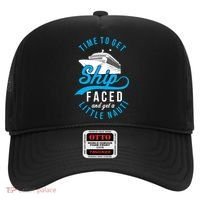 Time To Get Ship Faced And Get A Little Nauti Funny Cruise Gift Hat thumb 0