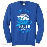 Time To Get Ship Faced And Get A Little Nauti Funny Cruise Gift Sweatshirt thumb 0