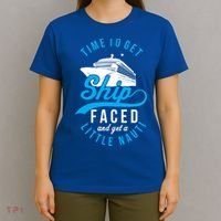 Time To Get Ship Faced And Get A Little Nauti Funny Cruise Gift T-Shirt thumb 4