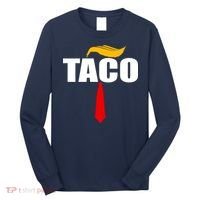 Taco Trump Hair Tie Funny Long Sleeve Shirt thumb 0