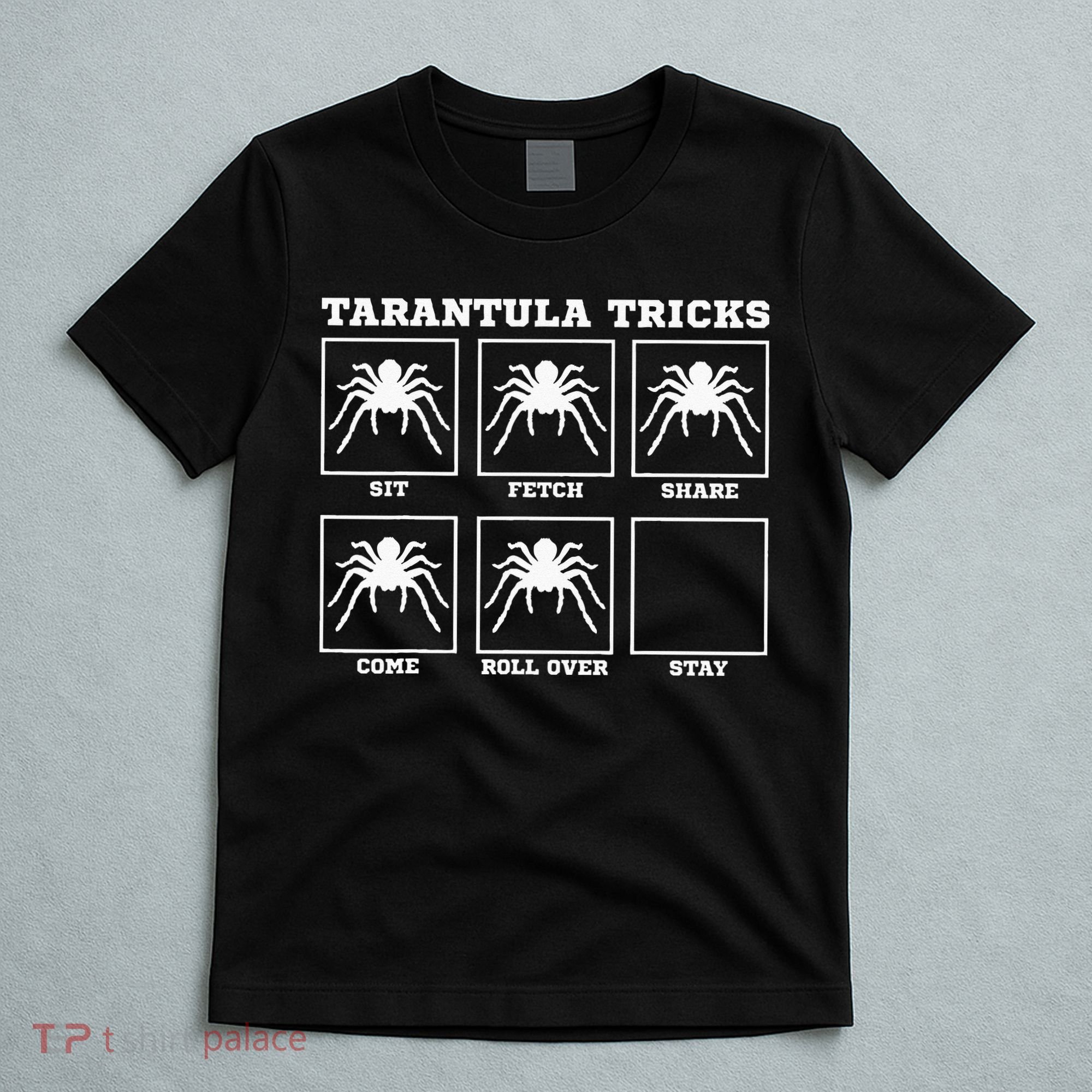 Tarantula Tricks Hairy Spiders Ntomophile Entomologist T-Shirt