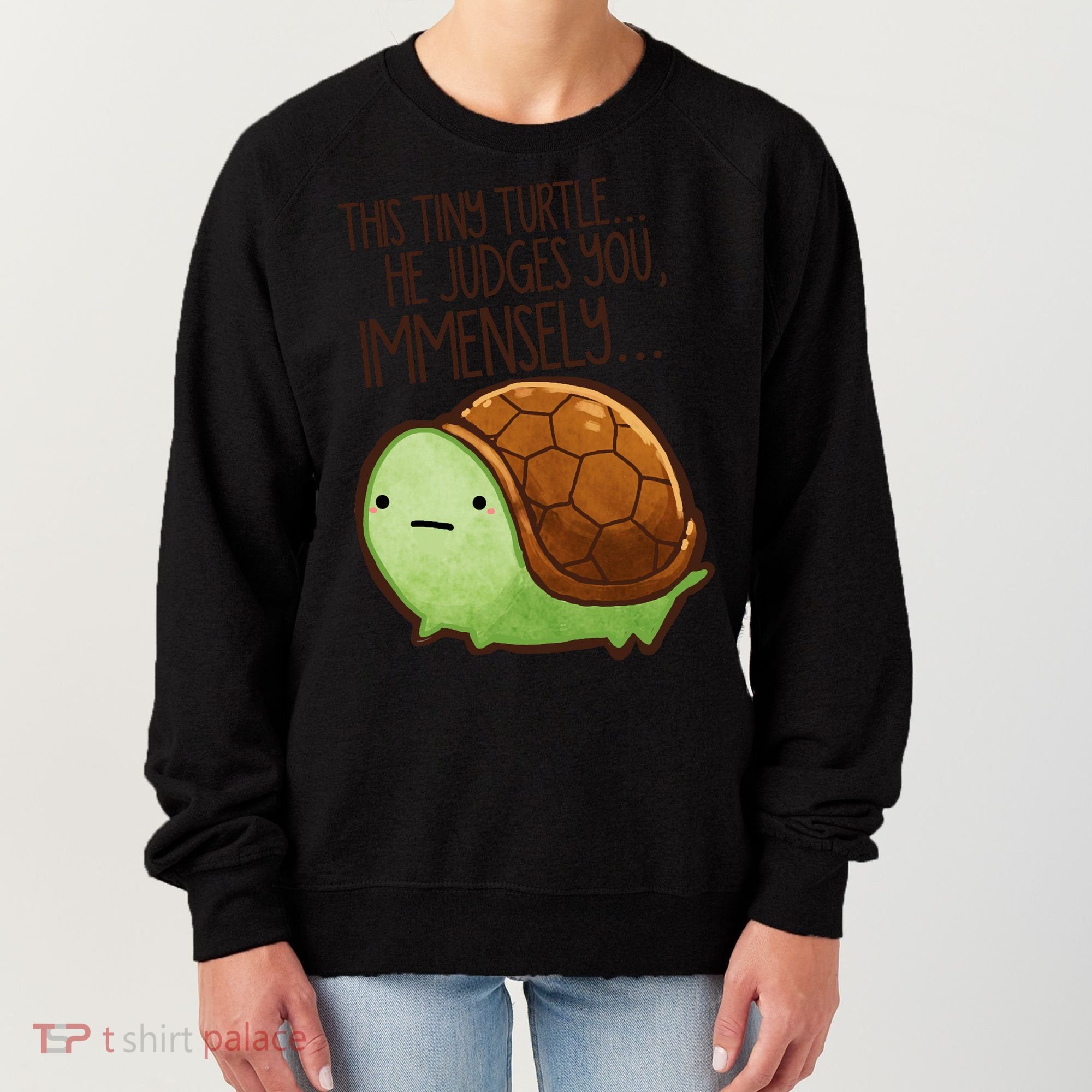 This Turtle.. He Judges You. Women's Sweatshirt