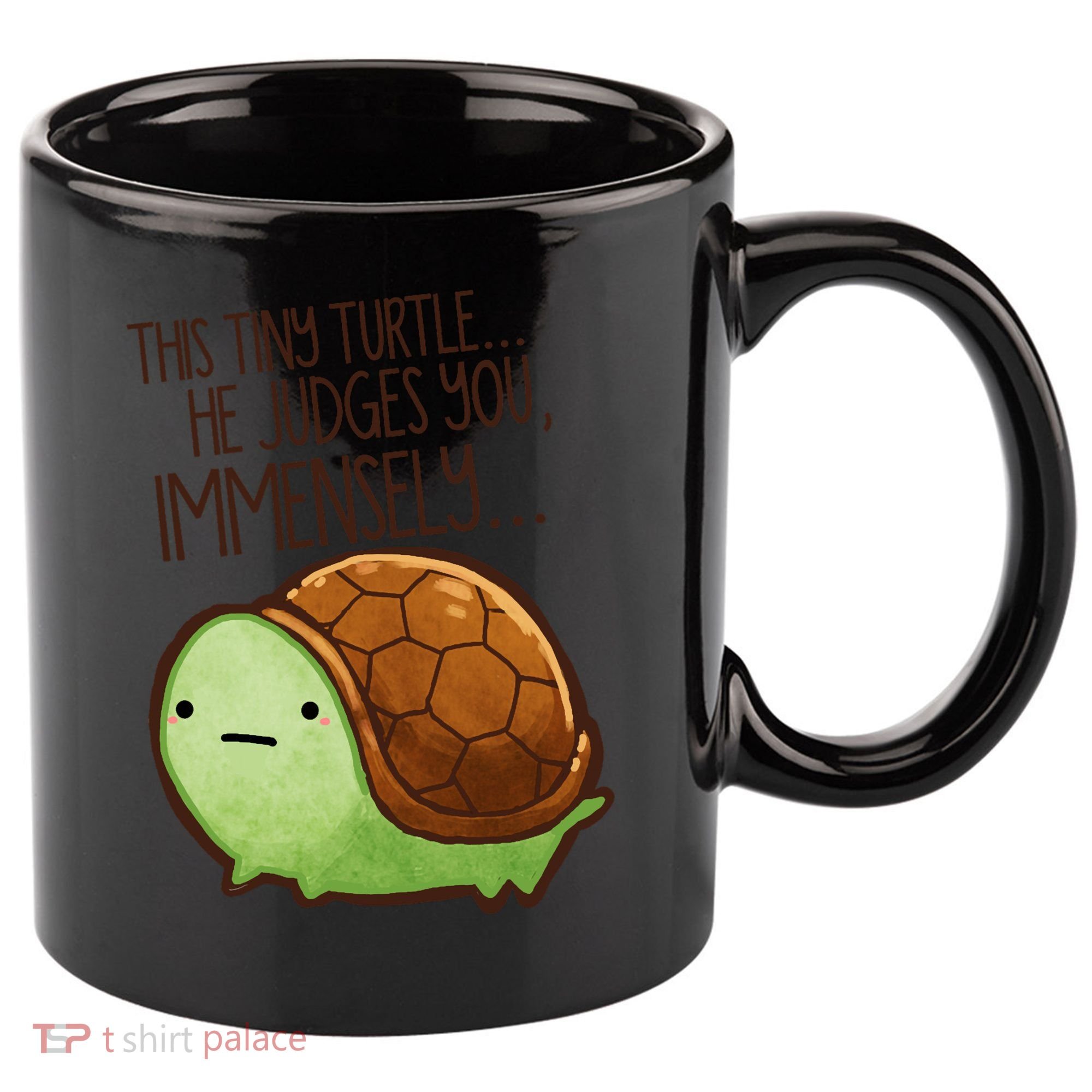This Turtle.. He Judges You. 11oz C Handle Ceramic Mug