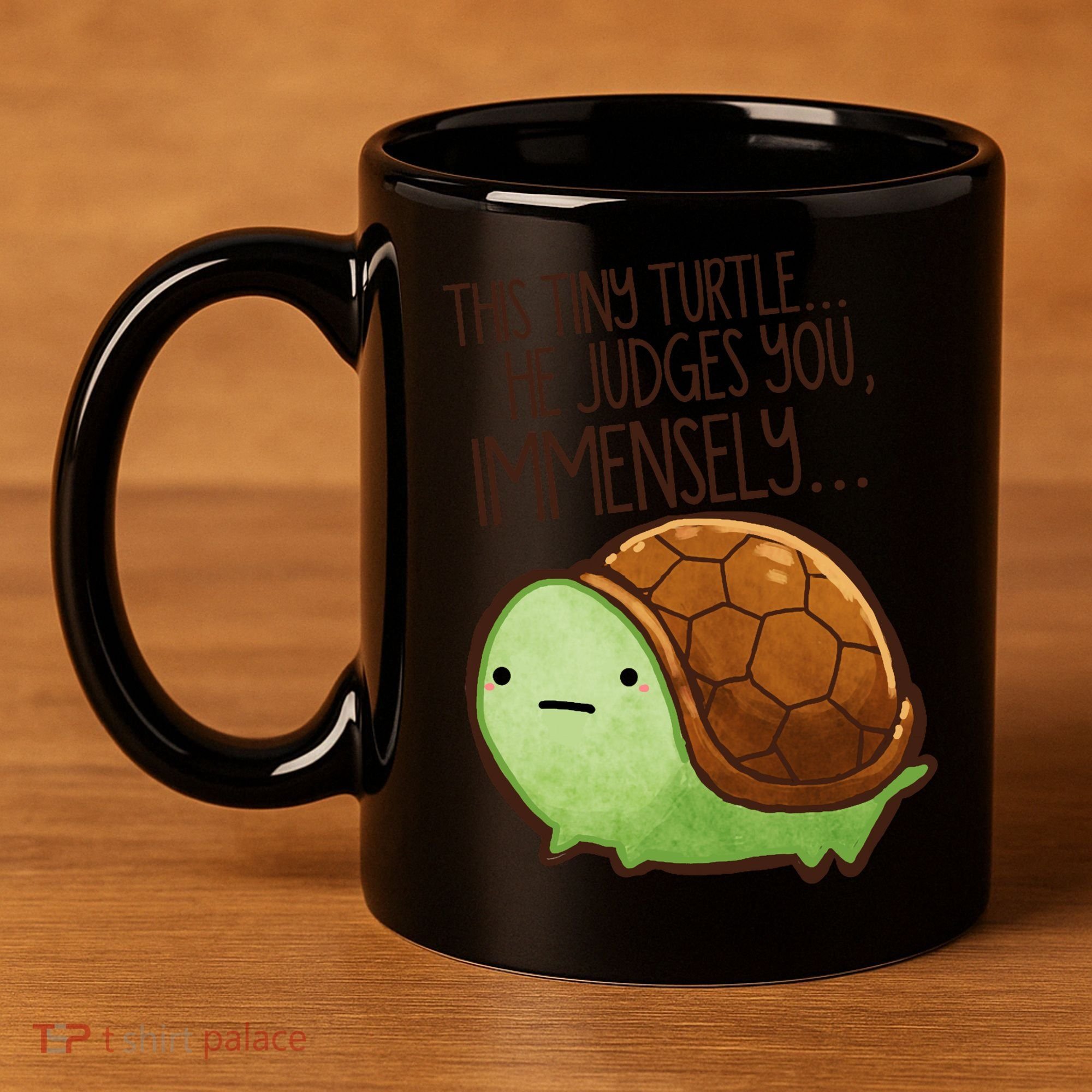 This Turtle.. He Judges You. 11oz C Handle Ceramic Mug