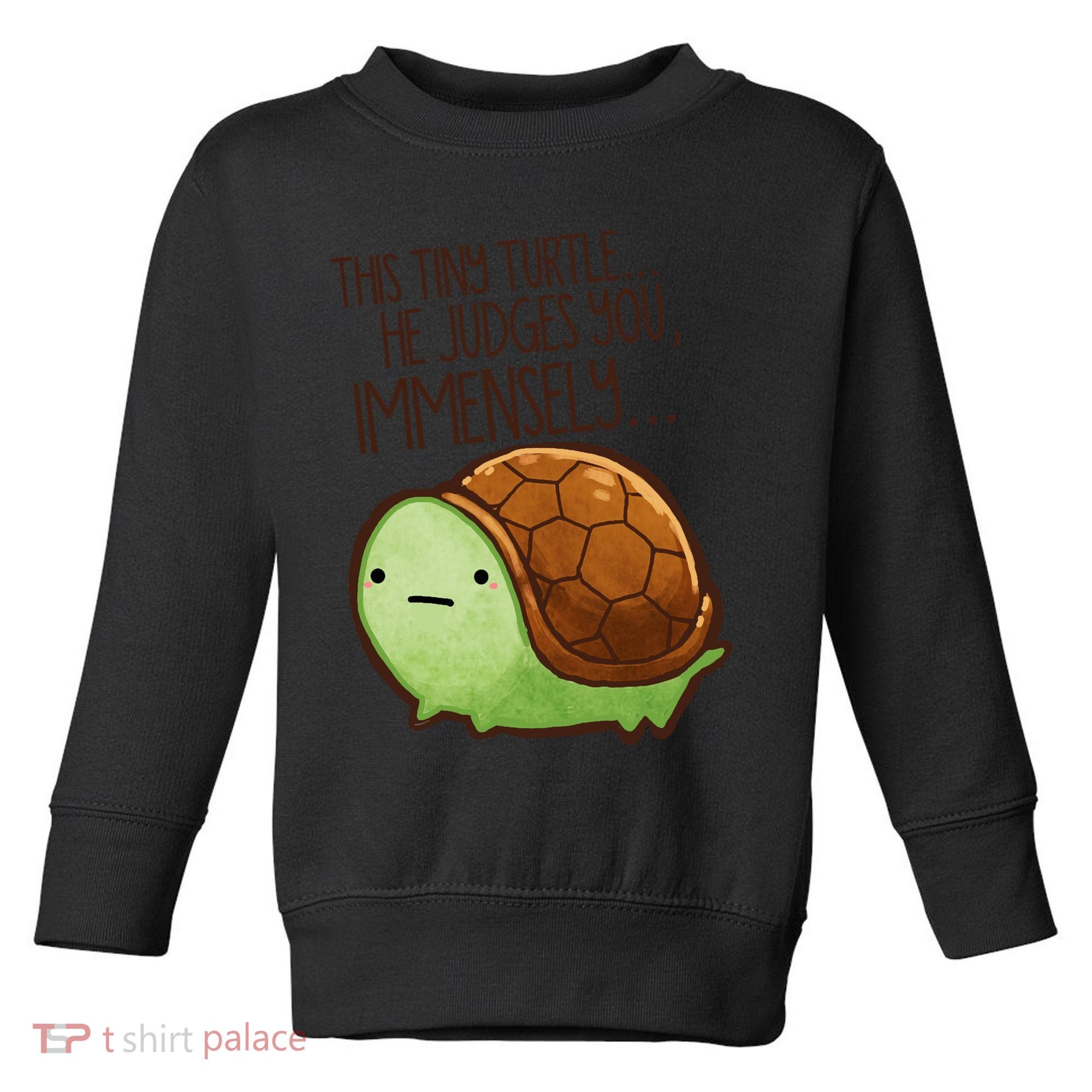 This Turtle.. He Judges You. Toddler Sweatshirt