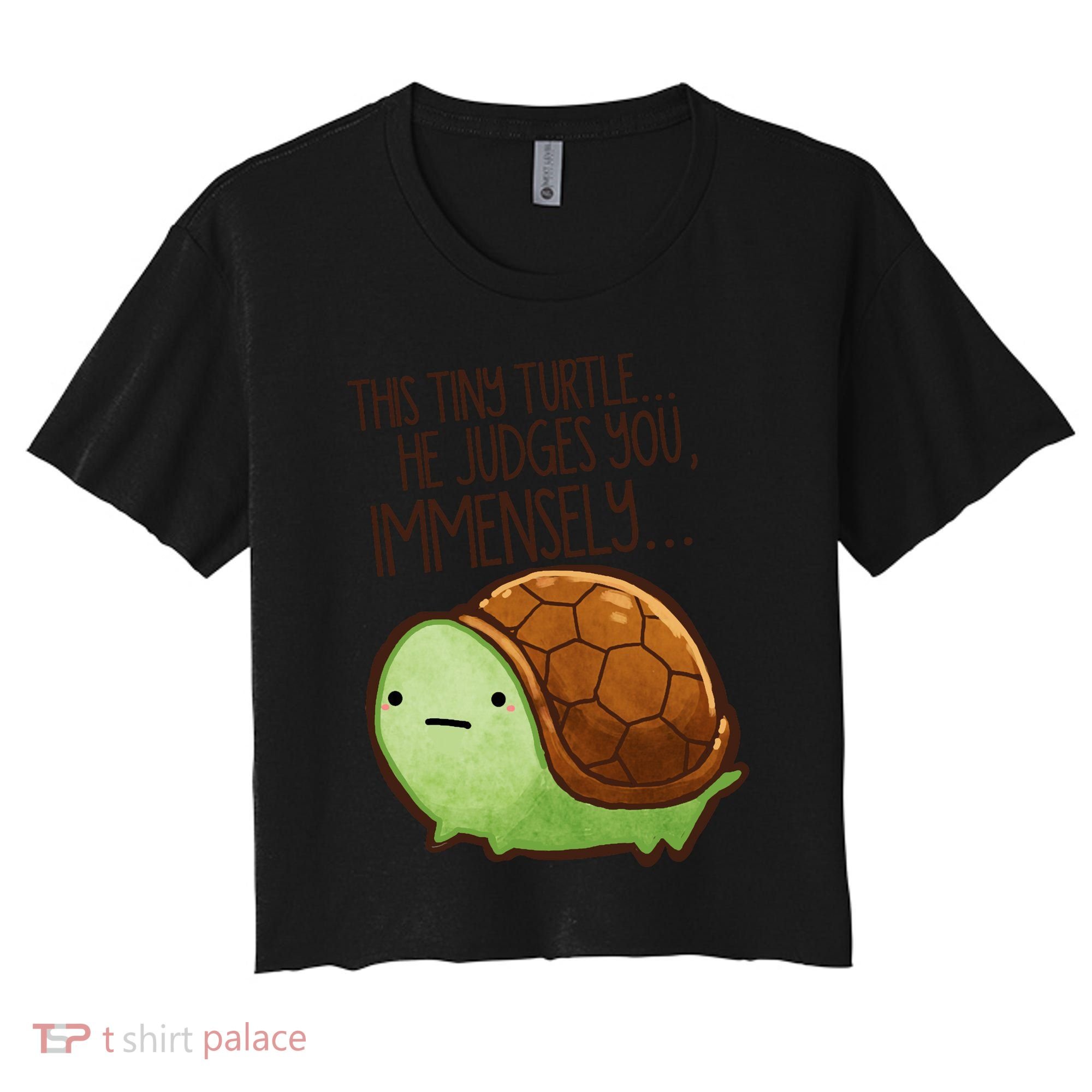 This Turtle.. He Judges You. Women's Crop Top Tee