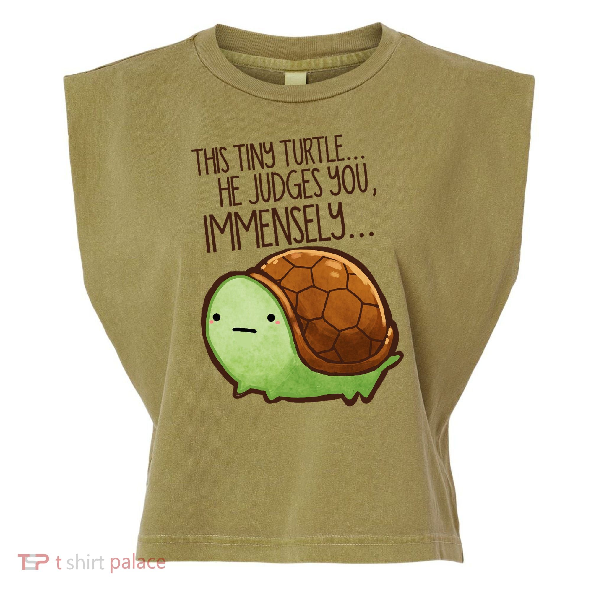 This Turtle.. He Judges You. Garment-Dyed Women's Muscle Tee