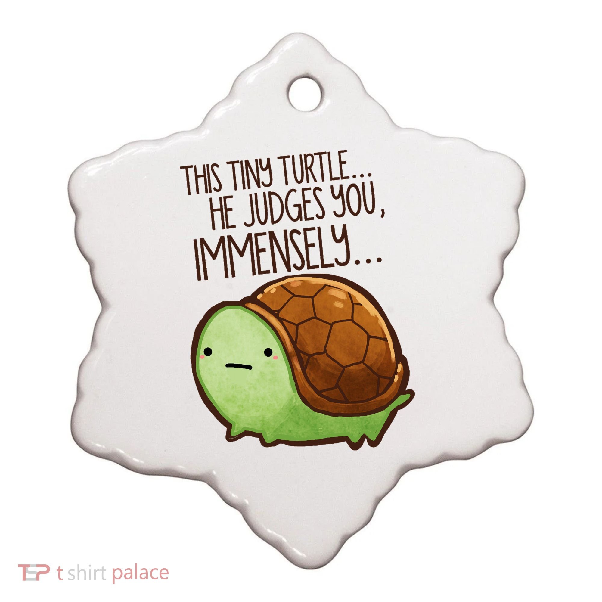 This Turtle.. He Judges You. Ceramic Ornament