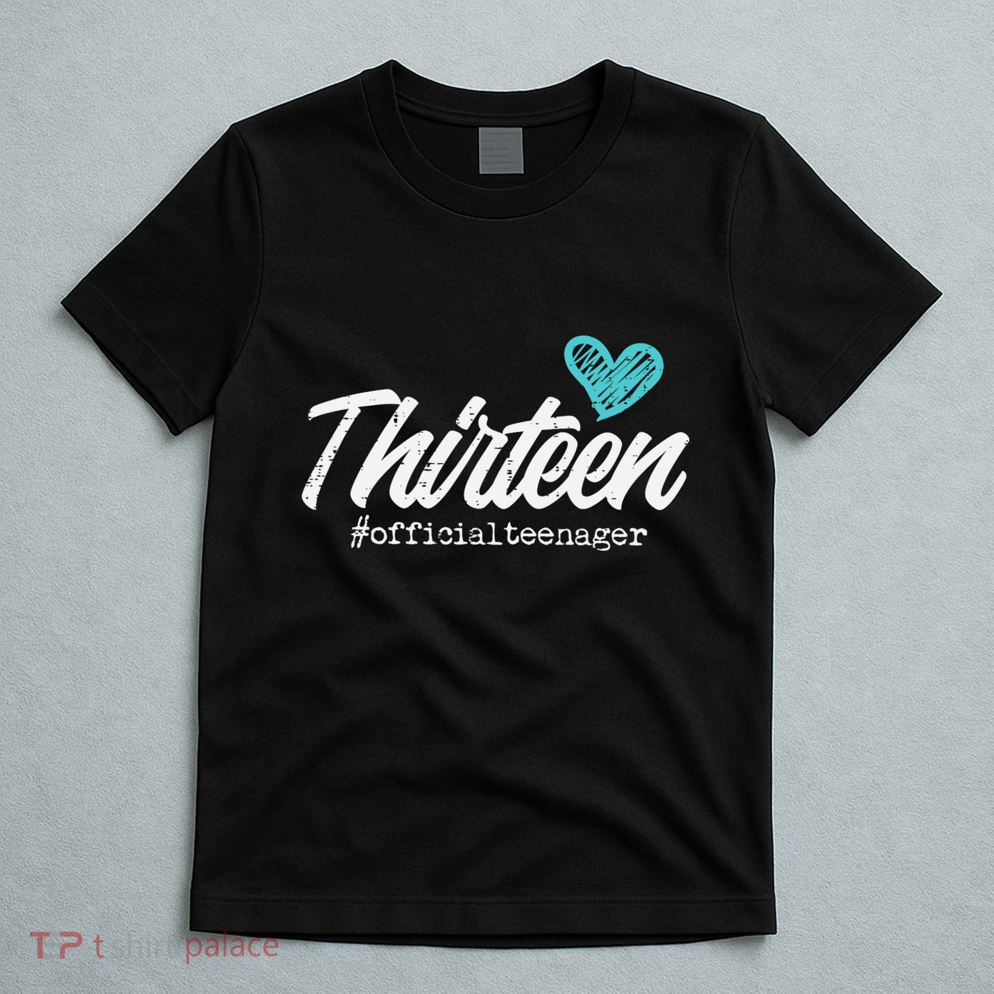 Thirteen Teenager Heart Cute 13th Birthday T-Shirt