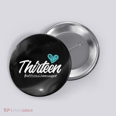 Thirteen Teenager Heart Cute 13th Birthday Button