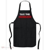 Tax The Homeless Apparel Apron thumb 0