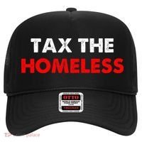 Tax The Homeless Apparel Hat thumb 0