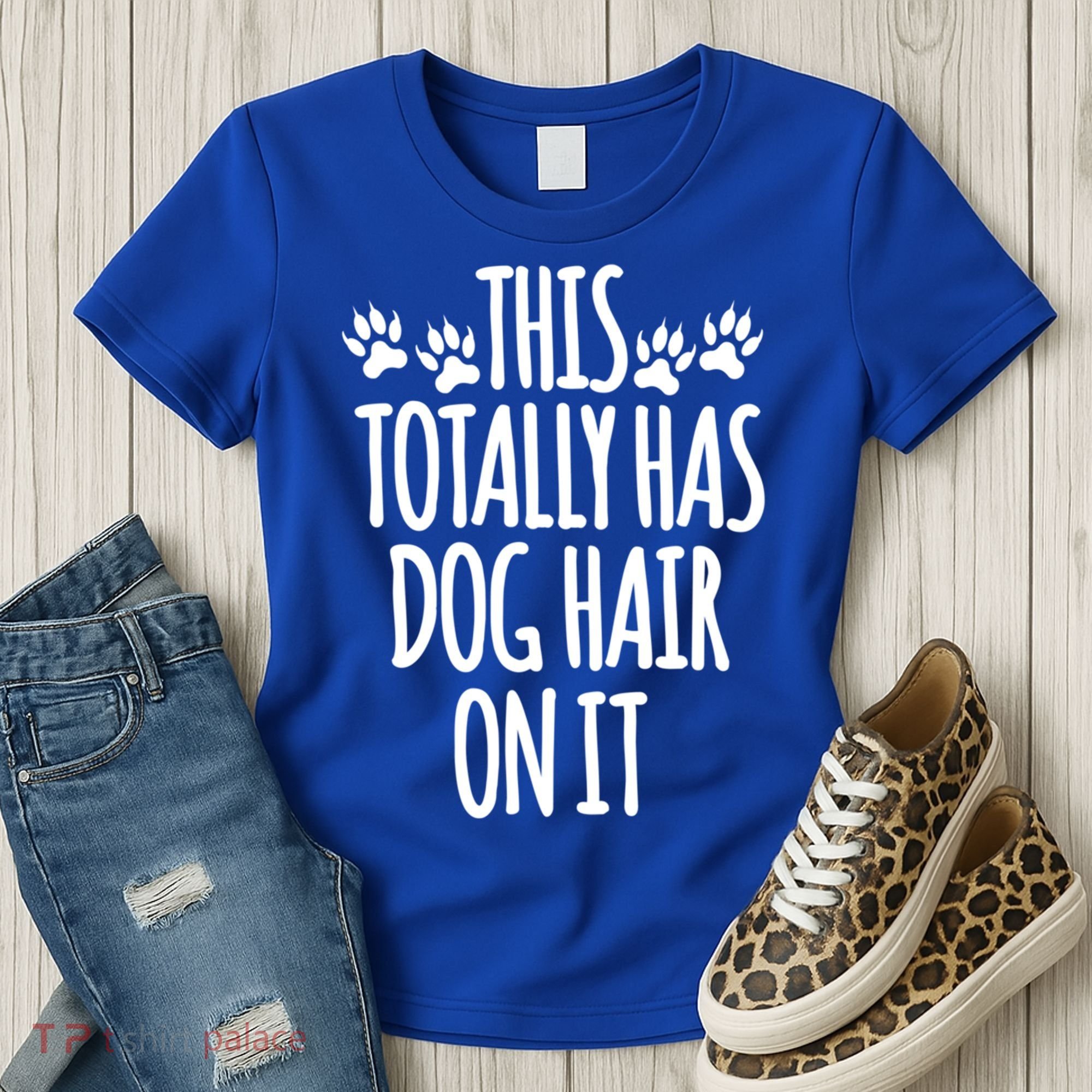 This Totally Has Dog Hair On It I Love My Dog Great Gift Women's T-Shirt
