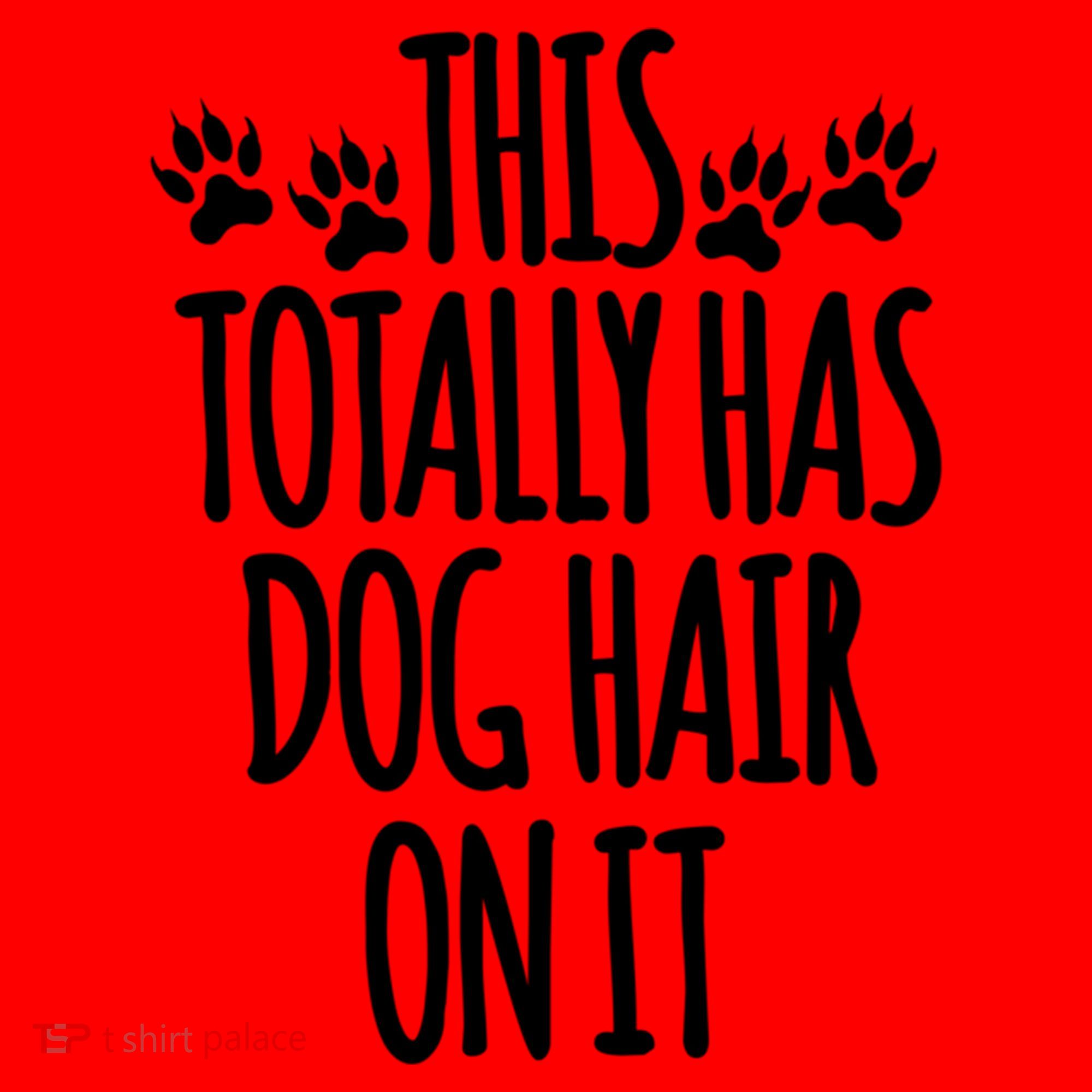 This Totally Has Dog Hair On It I Love My Dog Great Gift Santa Hat