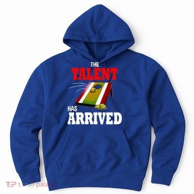 The Talent Has Arrived Cornhole Player Papa Grandpa Gift Hoodie