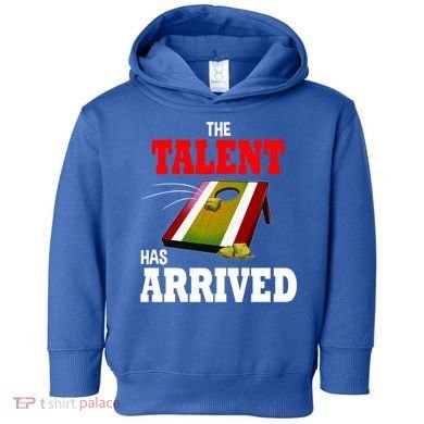The Talent Has Arrived Cornhole Player Papa Grandpa Gift Toddler Hoodie
