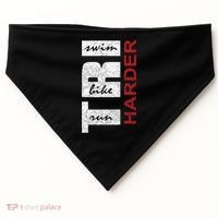 Triathletes Tri Harder Swim Bike Run Triathlon Inspired Cool Gift USA-Made Doggie Bandana thumb 0
