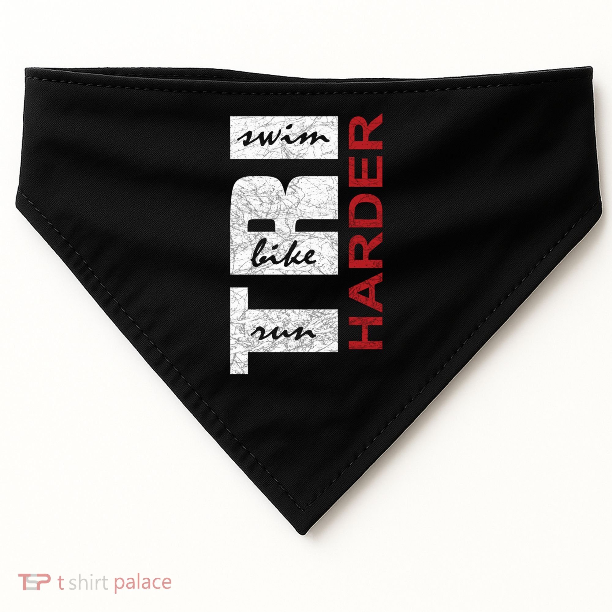 Triathletes Tri Harder Swim Bike Run Triathlon Inspired Cool Gift USA-Made Doggie Bandana