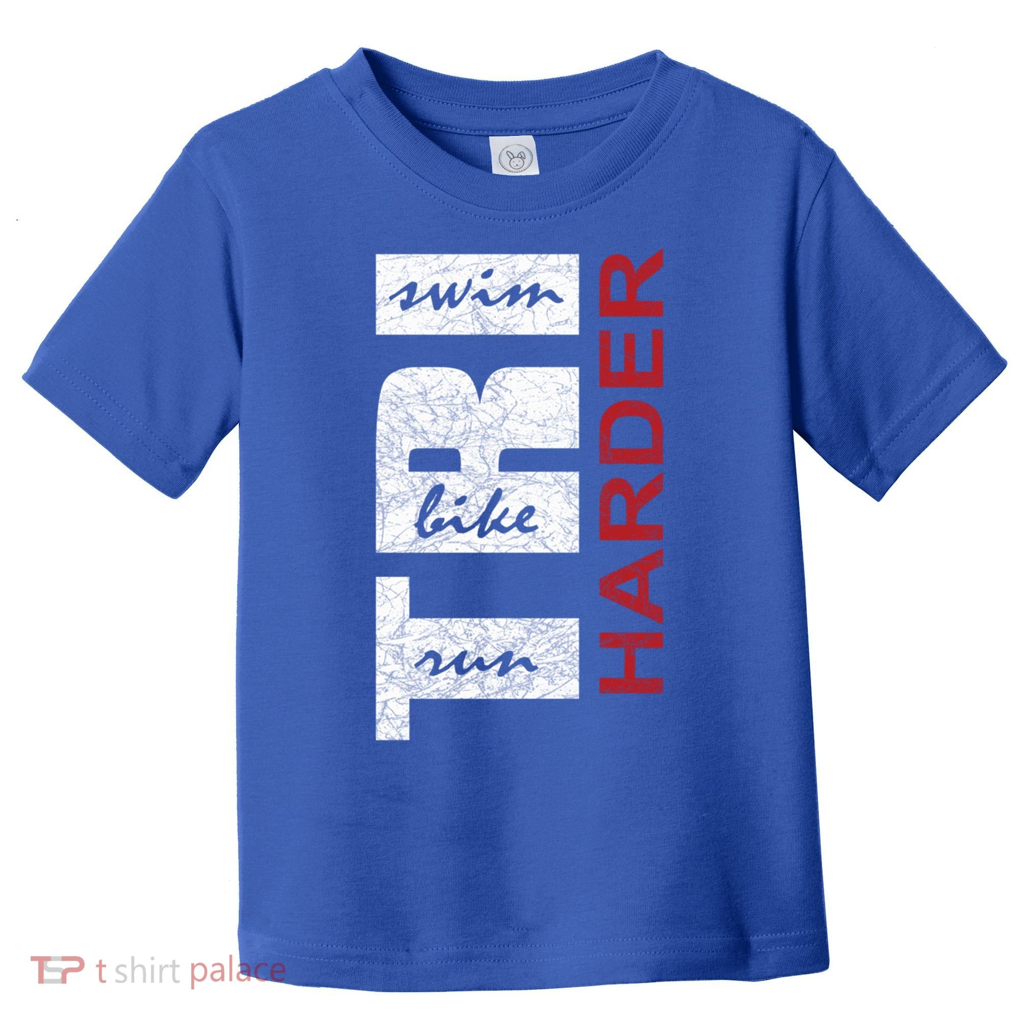 Triathletes Tri Harder Swim Bike Run Triathlon Inspired Cool Gift Toddler T-Shirt