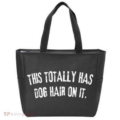 This Totally Has Dog Hair On It Tote Bag