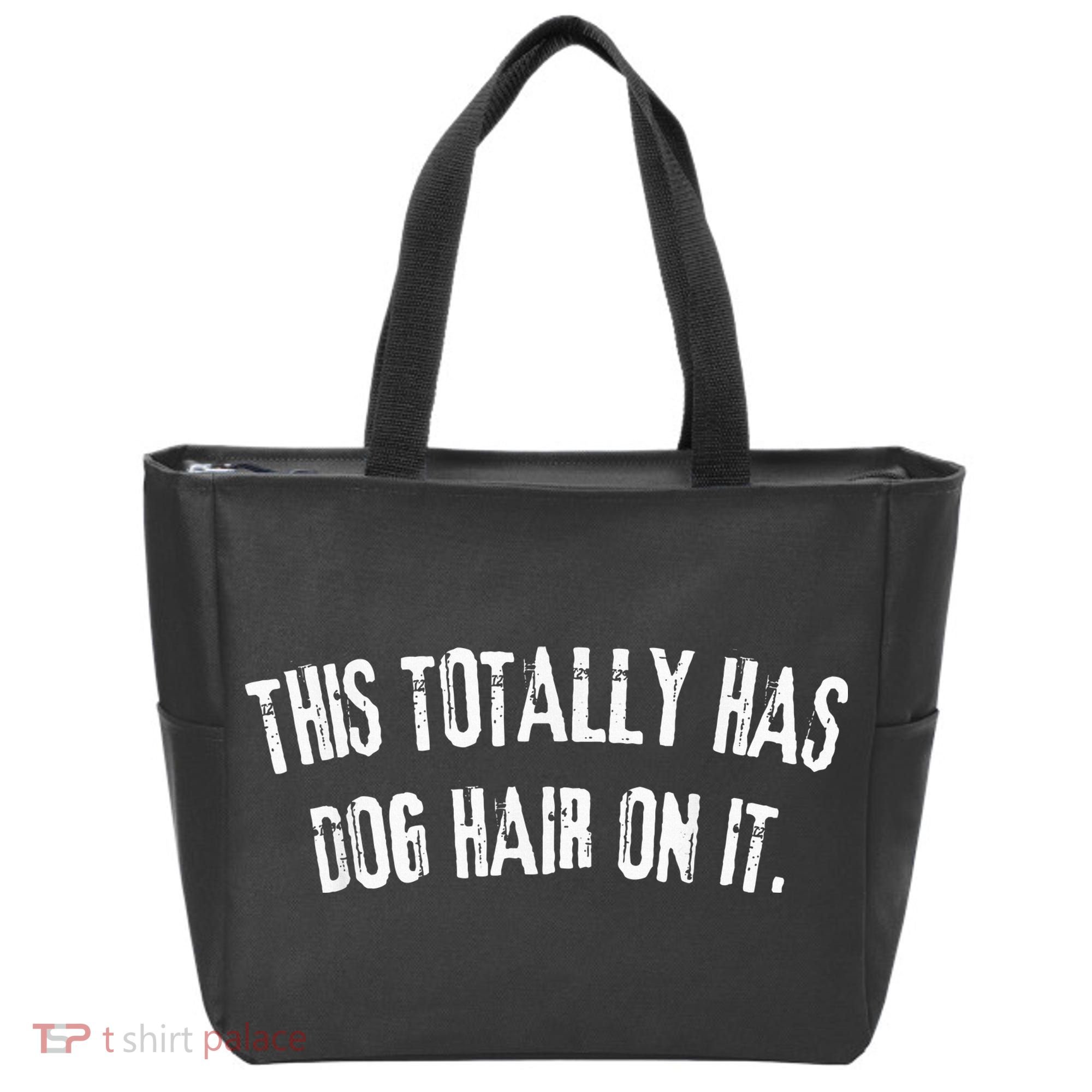 This Totally Has Dog Hair On It Tote Bag