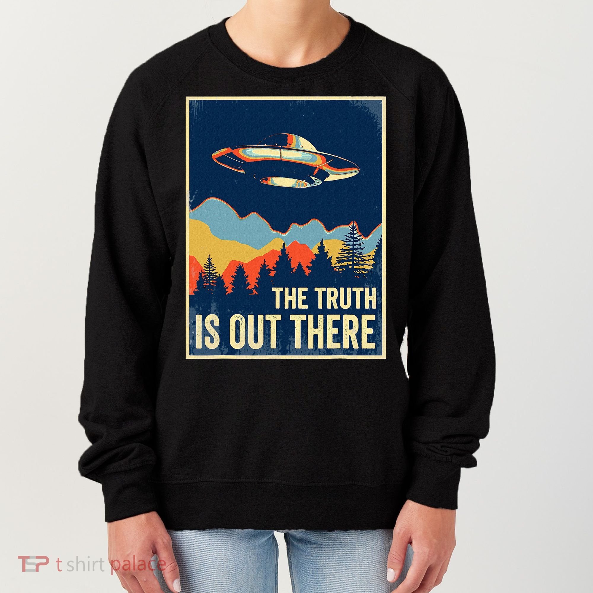 The Truth Is Out There Area 51 Alien UFO Women's Sweatshirt