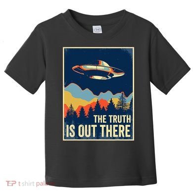 The Truth Is Out There Area 51 Alien UFO Toddler T-Shirt